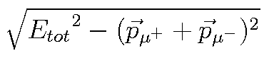 $ \sqrt{{E_{tot}}^2 - (\vec{p}_{\mu^+}+\vec{p}_{\mu^-})^2}$