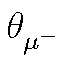 $ \theta_{\mu ^-}^{}$
