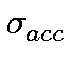 $\displaystyle \sigma_{acc}^{}$
