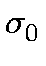 $\displaystyle \sigma_{0}^{}$