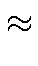 $\displaystyle \approx$