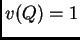 $ v(Q)=1$