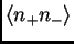$\displaystyle \<n_+n_-\>$