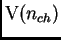 $\displaystyle \mt{V}(n_{ch})$
