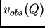 $ v_{obs}(Q)$