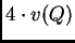 $ 4 \cdot v(Q)$