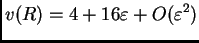 $\displaystyle v(R) = 4 + 16\varepsilon + O(\varepsilon^2)$