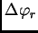 $ \Delta \varphi _r$