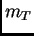 $ m_T$