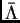 $ \bar{\Lambda}$