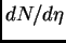 $ dN/d\eta$